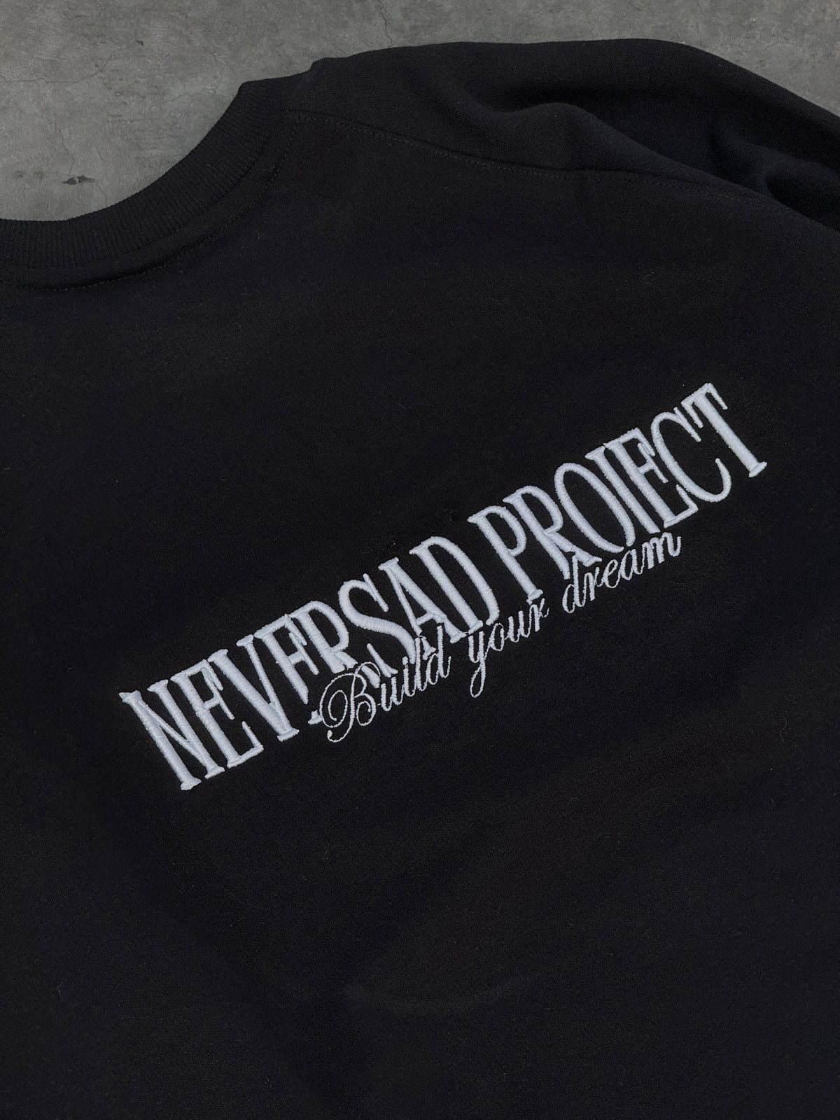 SWEATSHIRT BUILD YOUR DREAM